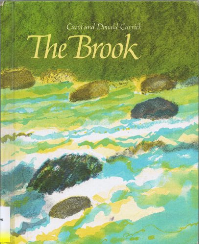 The Brook (9780027173307) by Carrick, Carol; Carrick, Donald