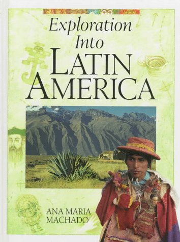 Stock image for Exploration into Latin America for sale by Bookmonger.Ltd