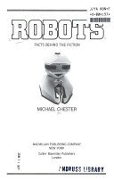 Robots Facts Behind the Fiction (9780027182200) by Chester, Michael