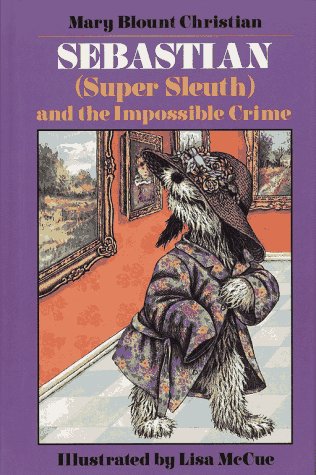Sebastian (Super Sleuth and the Impossible Crime) (9780027184358) by Christian, Mary Blount