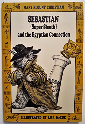 Stock image for Sebastian Super Sleuth & the Egyptian Connection for sale by ThriftBooks-Dallas