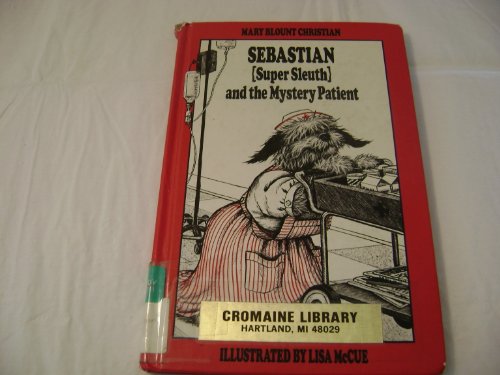 9780027185713: Sebastian (Super Sleuth and the Mystery Patient)