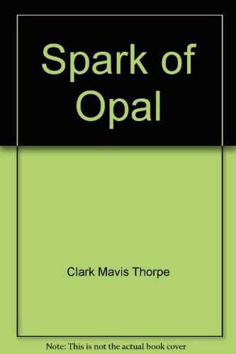 Stock image for Spark of opal for sale by Redux Books