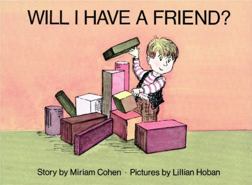 Beispielbild fr Will I Have a Friend? zum Verkauf von Robinson Street Books, IOBA