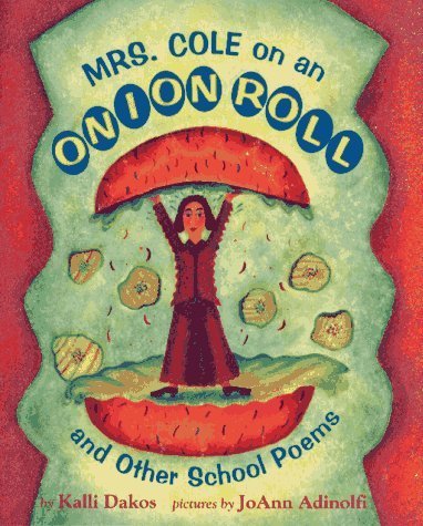 9780027255836: Mrs. Cole on an Onion Roll and Other School Poems