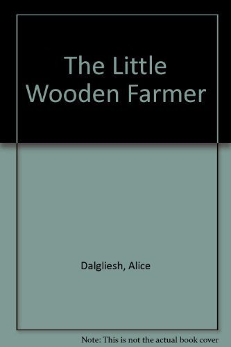 9780027255904: The Little Wooden Farmer