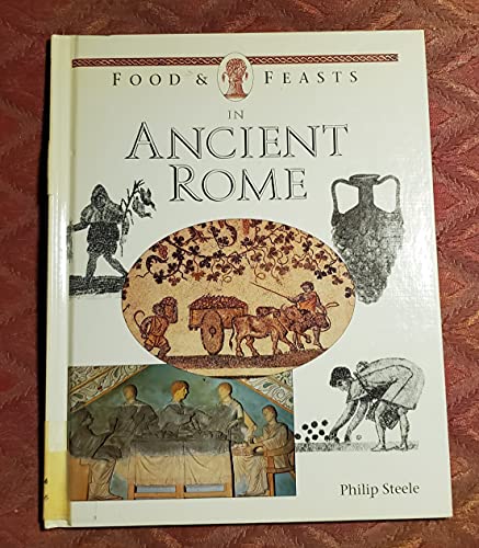 Stock image for Food & Feasts in Ancient Rome for sale by ThriftBooks-Atlanta