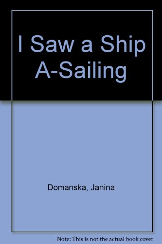 Beispielbild fr I saw a ship a-sailing zum Verkauf von Better World Books