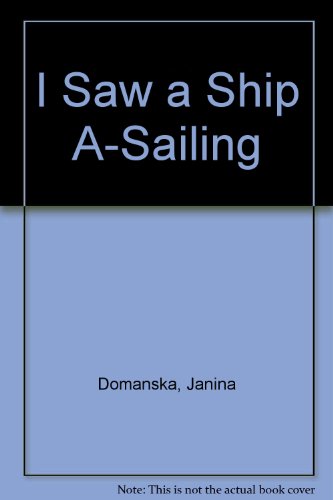 I Saw a Ship A-Sailing (9780027329407) by Domanska, Janina