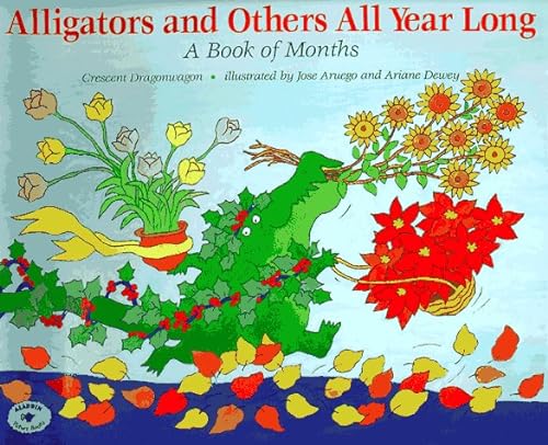 9780027330915: Alligators and Others All Year Long!: A Book of Months