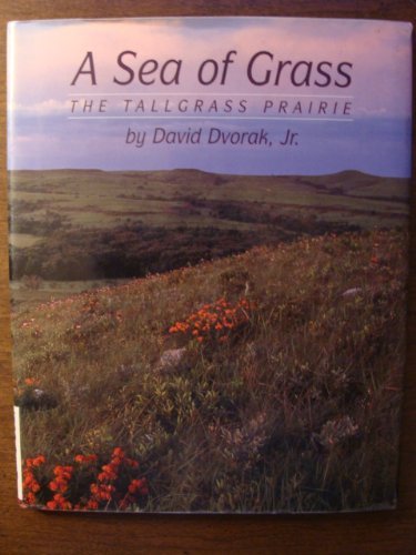 9780027332452: A Sea of Grass: The Tall Grass Prairie