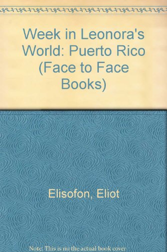 A Week in Leonora's World: Puerto Rico. (9780027333503) by Eliot Elisofon