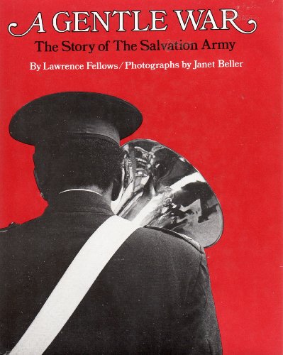 Stock image for A Gentle War: The Story of the Salvation Army for sale by Bookmonger.Ltd