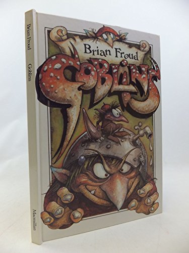 9780027355208: Goblins / Brian Froud