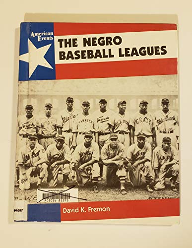 Beispielbild fr The Negro Baseball Leagues: David Fremon (American Events) zum Verkauf von Drew