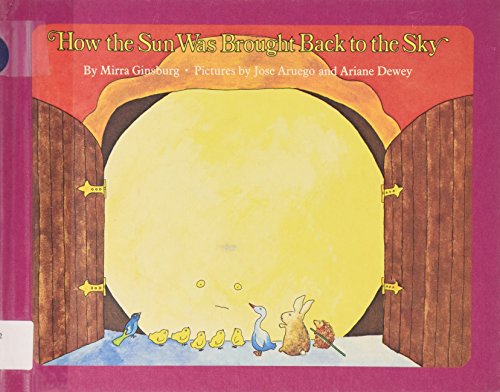 Stock image for How the Sun Was Brought Back to the Sky : Adapted from a Slovenian Folk Tale for sale by Better World Books