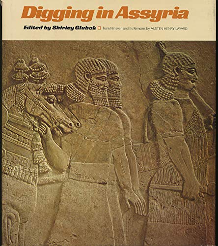 Beispielbild fr Digging in Assyria. zum Verkauf von Better World Books