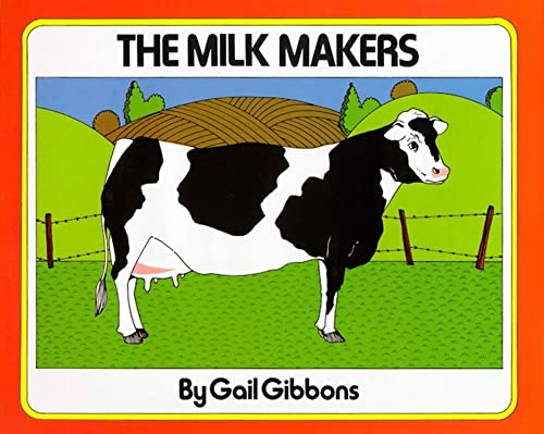 The Milk Makers (9780027366402) by Gibbons, Gail