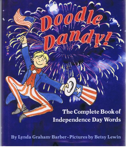 Beispielbild fr Doodle Dandy! : The Complete Book of Independence Day Words zum Verkauf von Better World Books