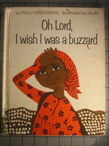 Stock image for Oh Lord, I Wish I Was a Buzzard for sale by Walden Antiquarian Books