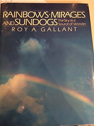 Beispielbild fr Rainbows, Mirages, and Sundogs zum Verkauf von Better World Books
