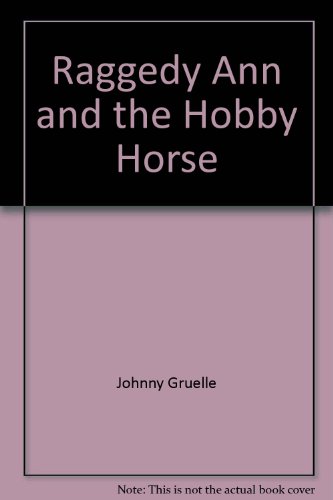 9780027371802: Raggedy Ann and the Hobby Horse