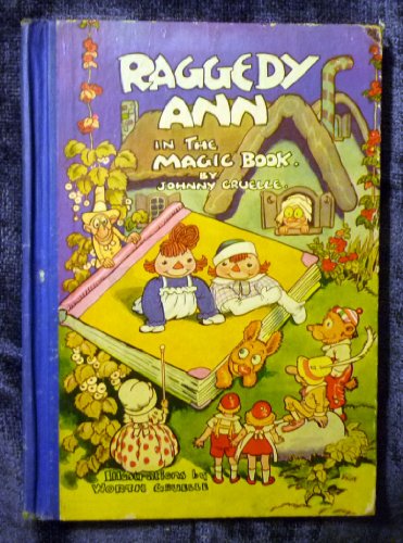 Raggedy Ann in the Magic Book (9780027371901) by J. Gruelle; Johnny Gruelle