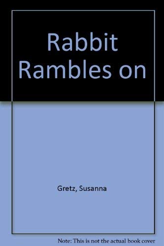 Beispielbild fr Rabbit Rambles On zum Verkauf von Better World Books