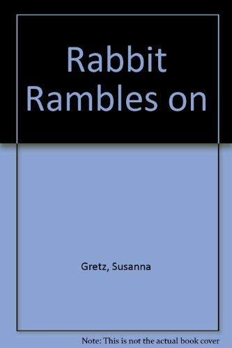 Stock image for Rabbit Rambles On for sale by Better World Books