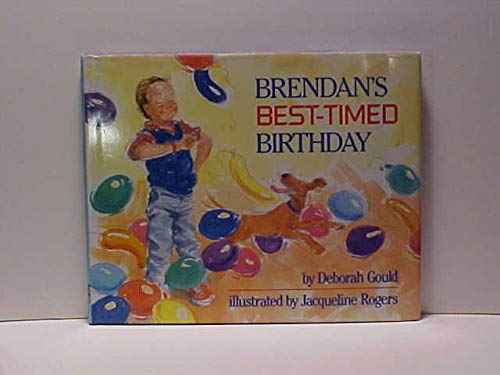 Stock image for Brendan's Best-Timed Birthday for sale by P.F. Mullins Books