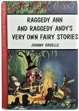 9780027376203: Title: Raggedy Ann and Raggedy Andys Very Own Fairy Stori