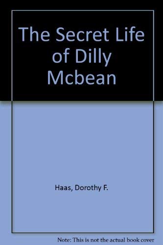 Beispielbild fr The Secret Life of Dilly McBean zum Verkauf von Better World Books