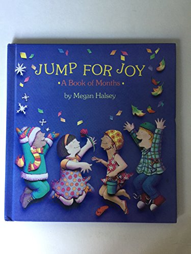 Beispielbild fr Jump for Joy : A Book of Months zum Verkauf von Better World Books