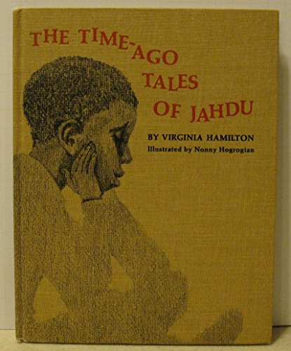 The Time-Ago Tales of Jahdu (9780027424607) by Hamilton, Virginia