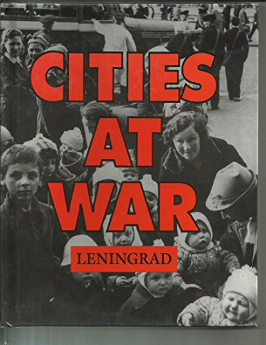 Stock image for Leningrad (Cities at War) for sale by Wonder Book