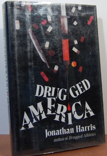 Imagen de archivo de Drugged America a la venta por Better World Books: West