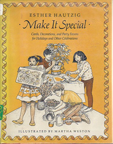 Beispielbild fr Make It Special : Cards, Decorations, and Party Favors for Holiday and Other Celebrations zum Verkauf von Better World Books