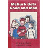 Beispielbild fr McGurk Gets Good and Mad: A McGurk Mystery zum Verkauf von ThriftBooks-Dallas