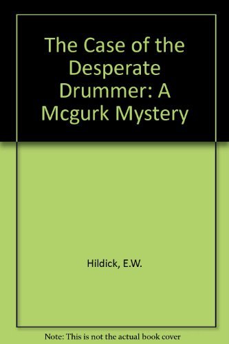 Stock image for The Case of the Desperate Drummer: A McGurk Mystery for sale by ThriftBooks-Atlanta