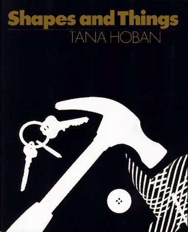 Shapes and Things (9780027440607) by Hoban, Tana