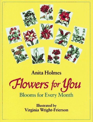 Beispielbild fr Flowers for You : Blooms for Every Month zum Verkauf von Ergodebooks