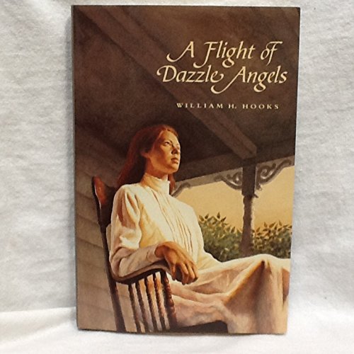 A Flight of Dazzle Angels (9780027444308) by Hooks, William