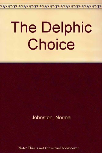 Beispielbild fr The Delphic Choice zum Verkauf von ThriftBooks-Atlanta