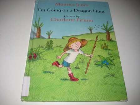 Beispielbild fr I Am Going on a Dragon Hunt (First American Edition) zum Verkauf von GF Books, Inc.