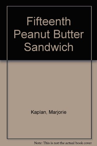 9780027493504: Fifteenth Peanut Butter Sandwich