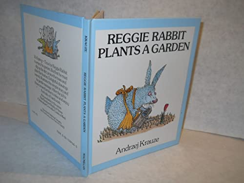 9780027509601: Reggie Rabbit Plants a Garden