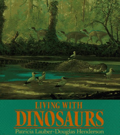 Beispielbild fr Living with Dinosaurs zum Verkauf von Your Online Bookstore