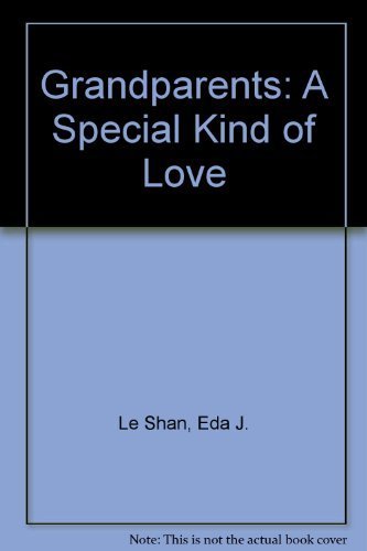 Imagen de archivo de Grandparents: A Special Kind of Love a la venta por ThriftBooks-Atlanta