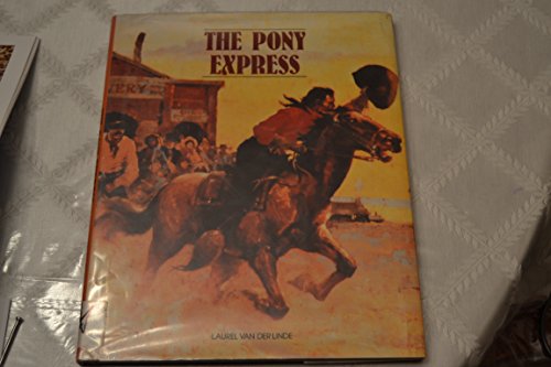 Imagen de archivo de The Pony Express a la venta por Better World Books: West