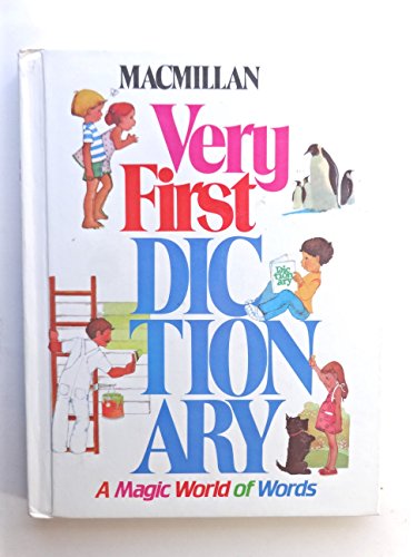 9780027617306: Title: Macmillan Very First Dictionary Magic World of Wor